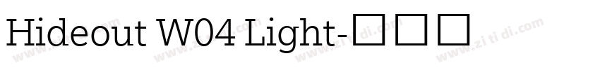 Hideout W04 Light字体转换